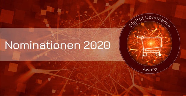 Digital Commerce Awards 2020: Wir sind in 2 Kategorien nominiert!