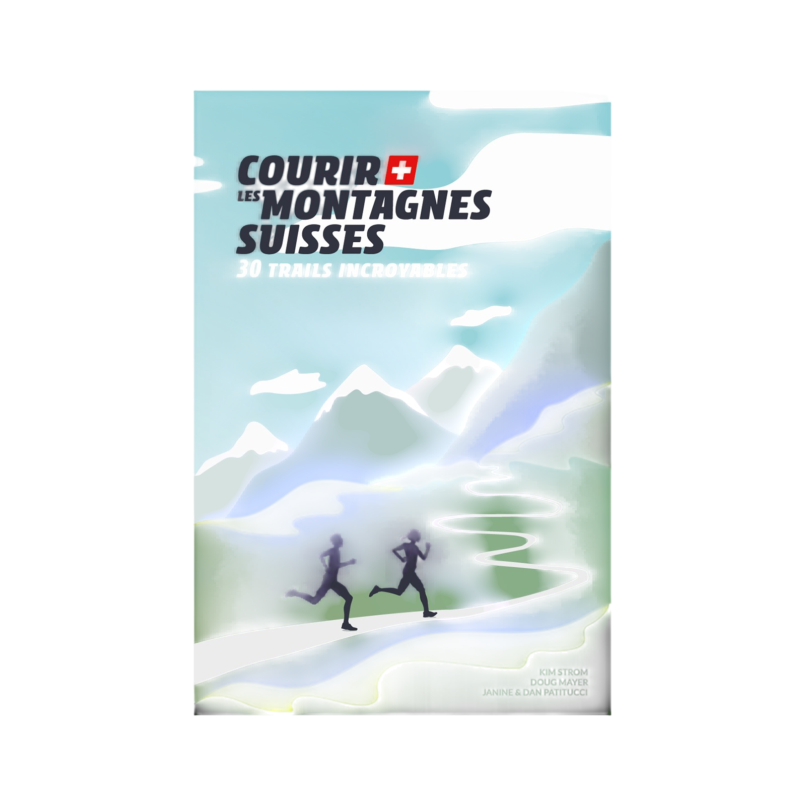 Livre Courir les Montagnes Suisses