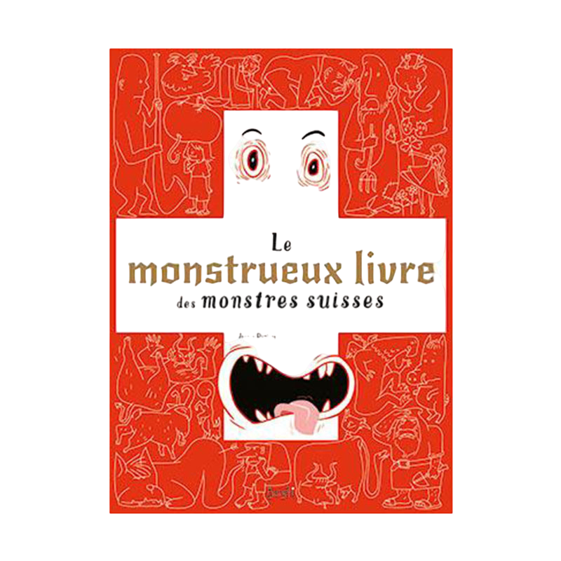 Livre Le monstrueux livre des monstres Suisses