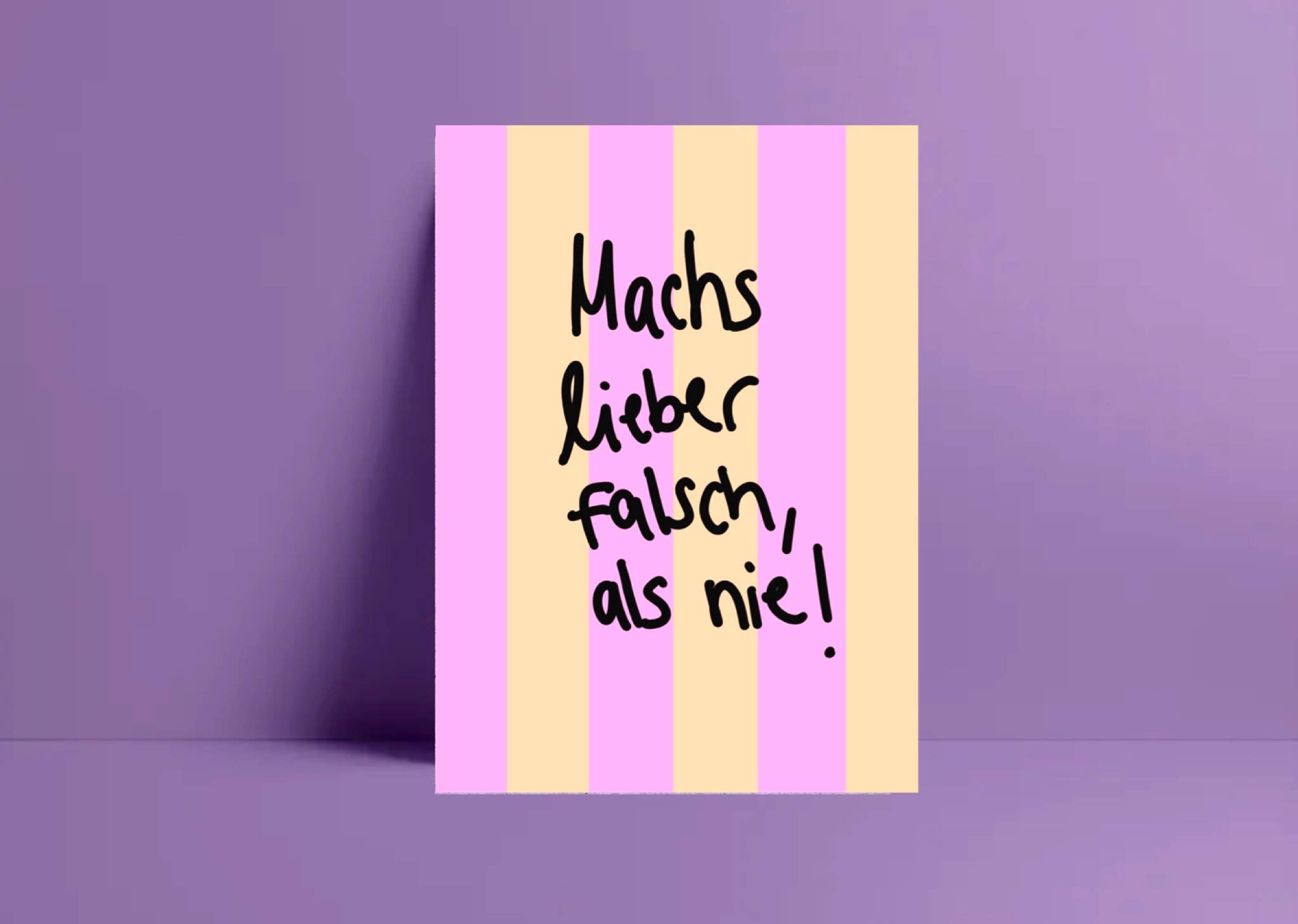 Postkarte *mach's lieber falsch als nie*