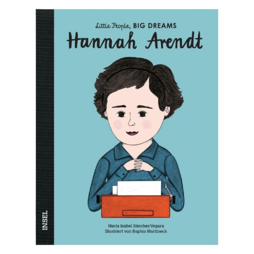 Little People, Big Dreams: Hannah Arendt, María Isabel Sánchez Vegara
