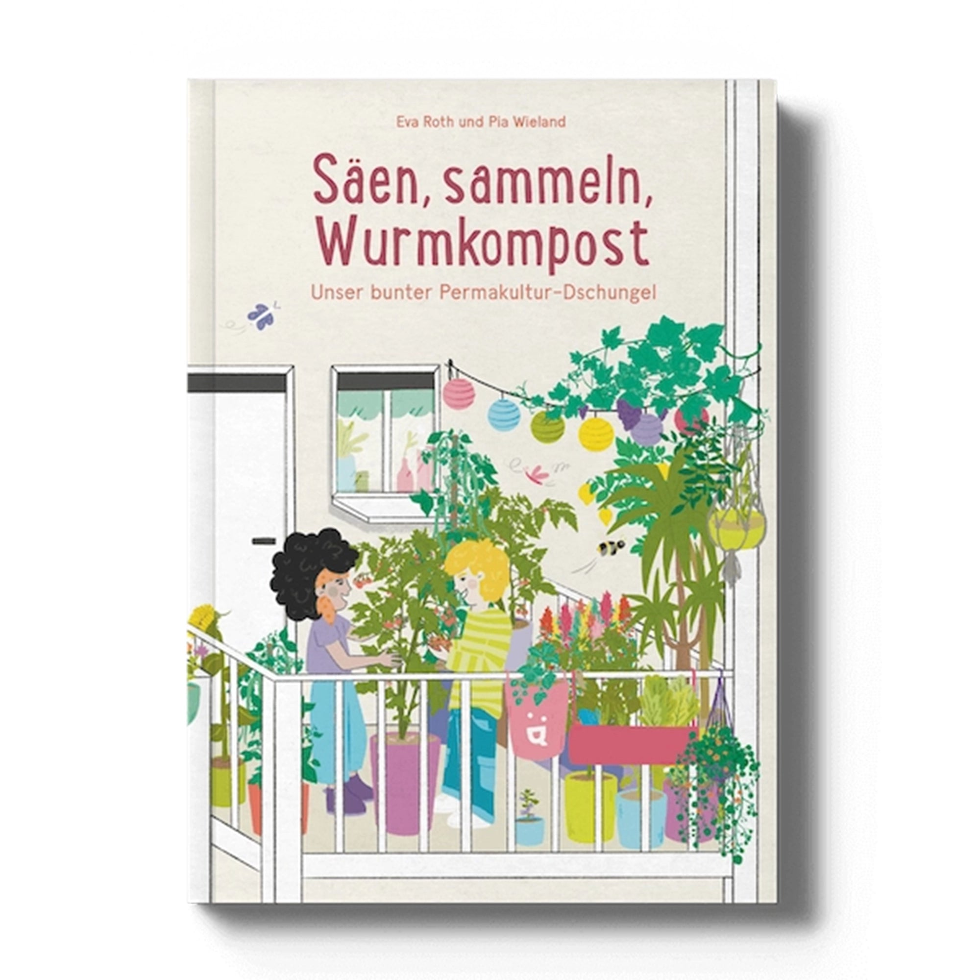 Book Sowing, collecting, worm compost