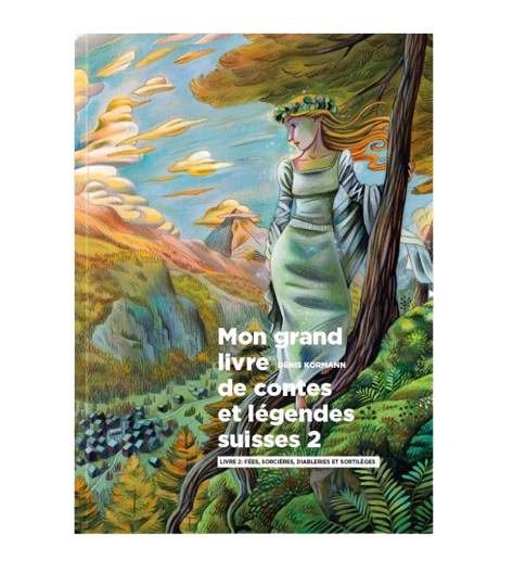 Livre Mon grand livre des contes et légendes suisses, tome 2
