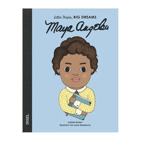 Little People, Big Dreams: Maya Angelou, María Isabel Sánchez Vegara - Stadtlandkind