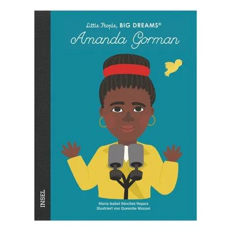 Little People, Big Dreams: Amanda Gorman, María Isabel Sánchez Vegara - Stadtlandkind