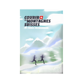 Livre Courir les Montagnes Suisses