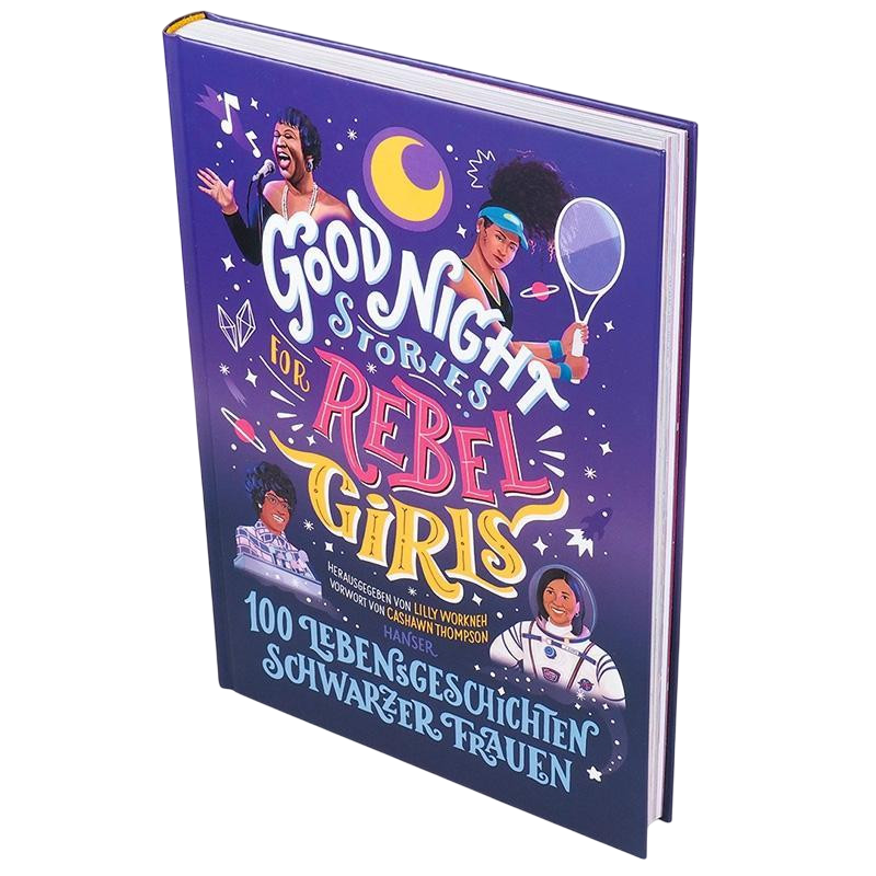 Good Night Stories for Rebel Girls - 100 Lebensgeschichten schwarzer Frauen (Hanser)