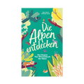 Buch Die Alpen entdecken