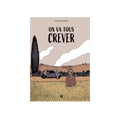 Livre On va tous crever