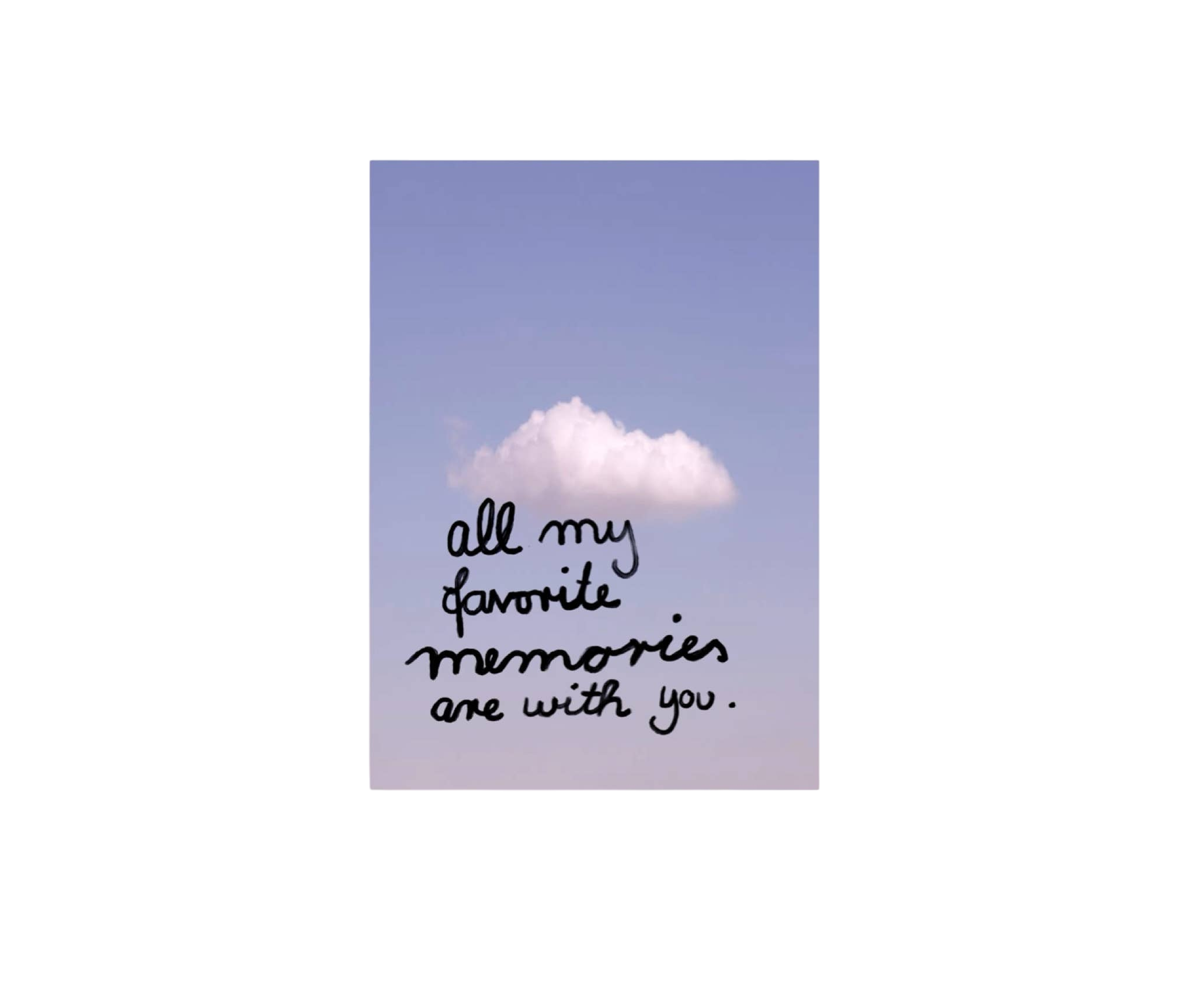 Postkarte *all of my favorite memories are with you*