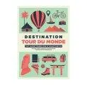 Livre Destination Tour Du Monde