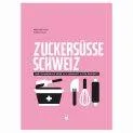 Buch Zuckersüsse Schweiz 