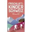 Buch Frischluftkinder Schweiz 2, Hüttenabenteuer