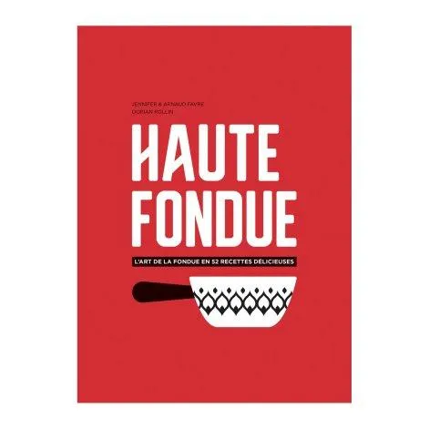 Livre Haute Fondue (français) - Helvetiq