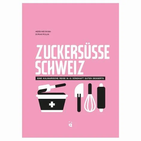 Buch Zuckersüsse Schweiz - Helvetiq