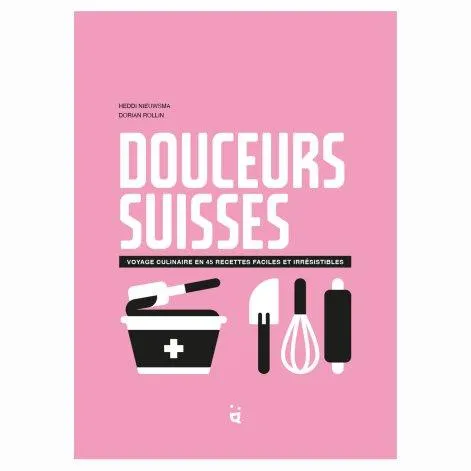 Book Douceurs Suisse - Helvetiq